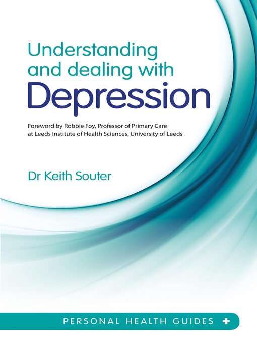 Title details for Understanding and Dealing With Depression by Dr. Keith Souter - Available